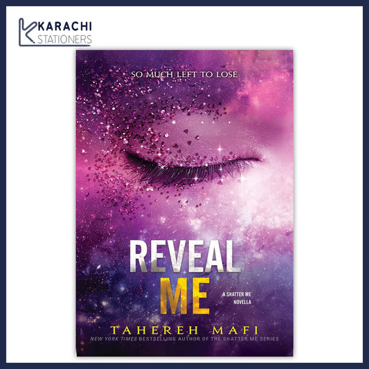 Reveal Me By Tahereh Mafi KS (book)