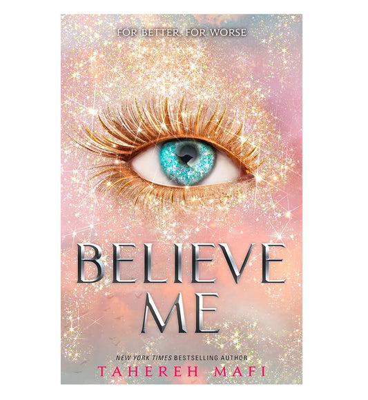 Believe Me By Tahereh Mafi Novel KS (book)